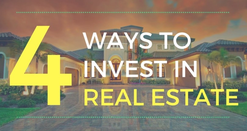 4 ways to Invest In Real Estate